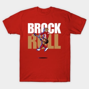 Brock Purdy : Brock And Roll T-Shirt